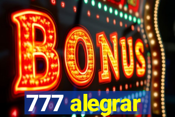 777 alegrar